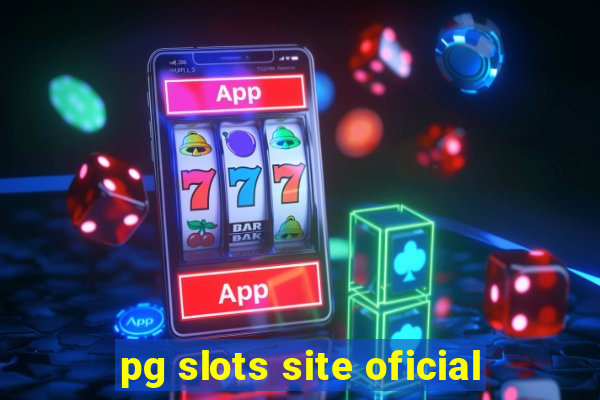 pg slots site oficial